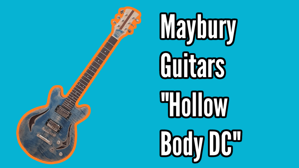 Maybury Guitars Hollow Body Double Cutaway 1