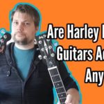 Are Harley Benton Guitars Actually Any Good