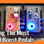 How To Use Boost Pedals