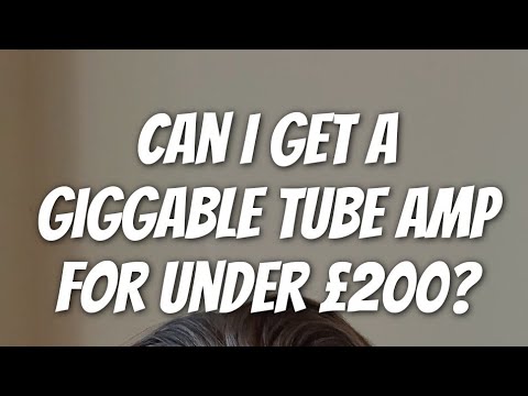 Challenge: Get a Giggable Tube Amp for Under £200 #Shorts 1