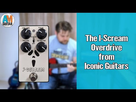 i Scream Overdrive from Iconic Guitars 1